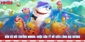 Bắn Cá Đổi Thưởng