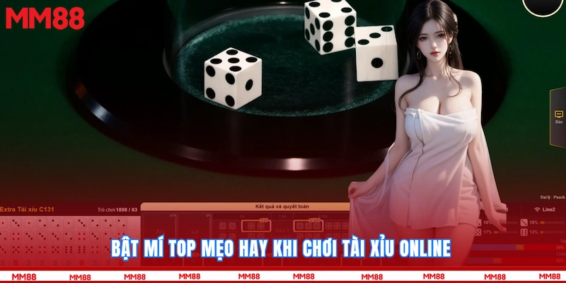 Bật mí top mẹo hay khi chơi Tài Xỉu Online 